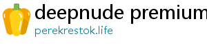 deepnude premium free